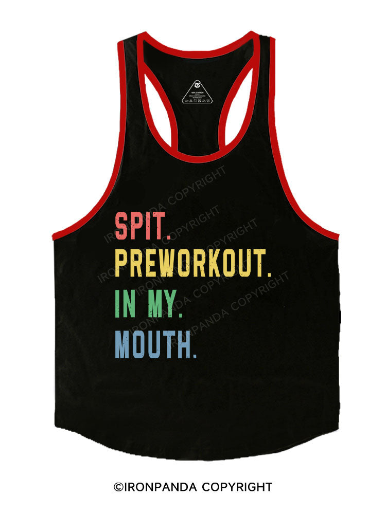 Spit Preworkout In My Mouth Stringer Gym Vest