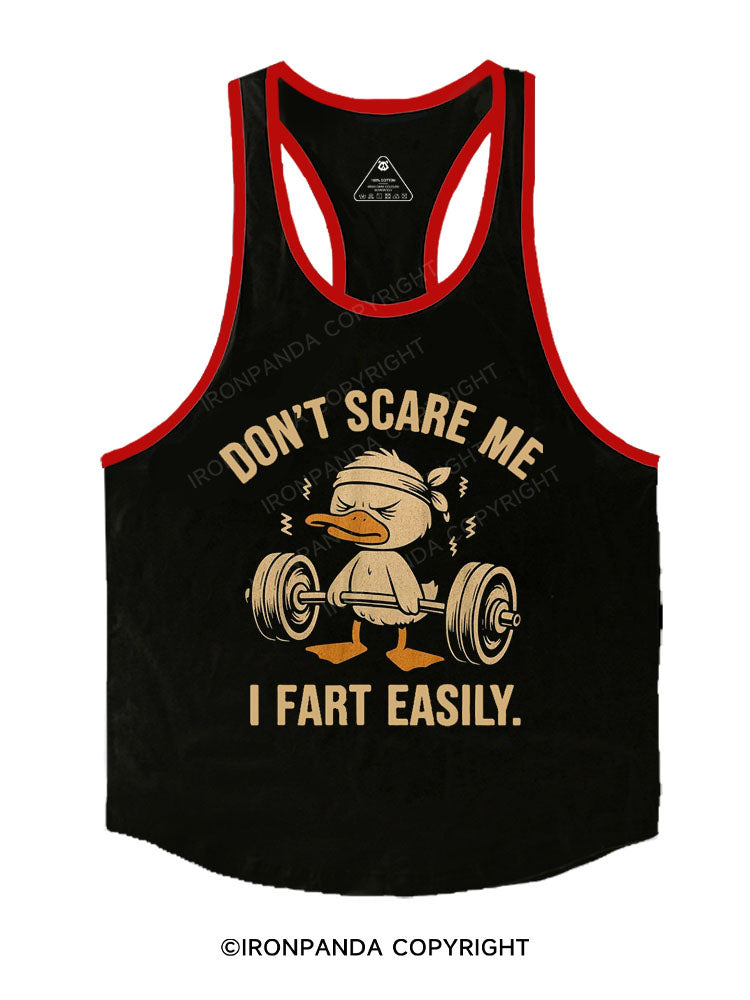 DON’T SCARE ME I FART EASILY Stringer Gym Vest