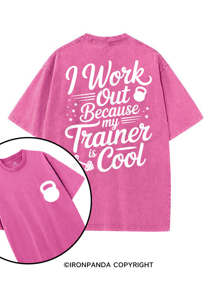 I work out because my trainer is cool printed Gym Shirt