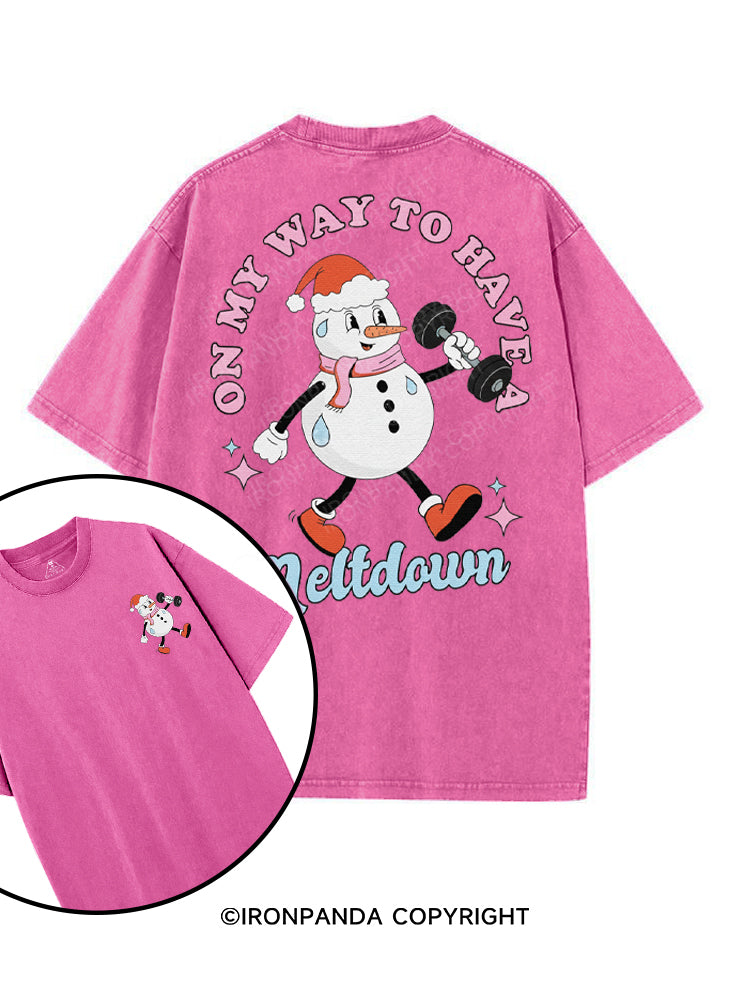 ON MY WAY TO HAVE A MELTDOWN printed Gym Shirt