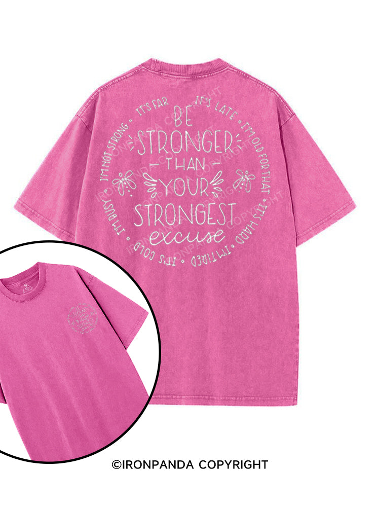 BE STRONGER THAN YOUR STRONGEST EXCUSE printed Gym Shirt