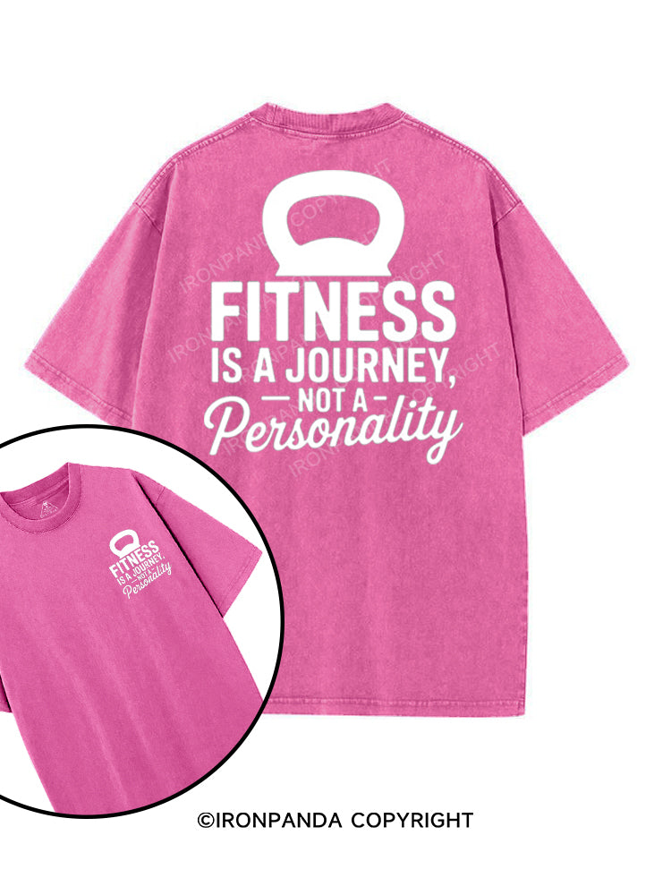 FITNESS IS A JOURNEY NOT A PERSONALITY printed Gym Shirt