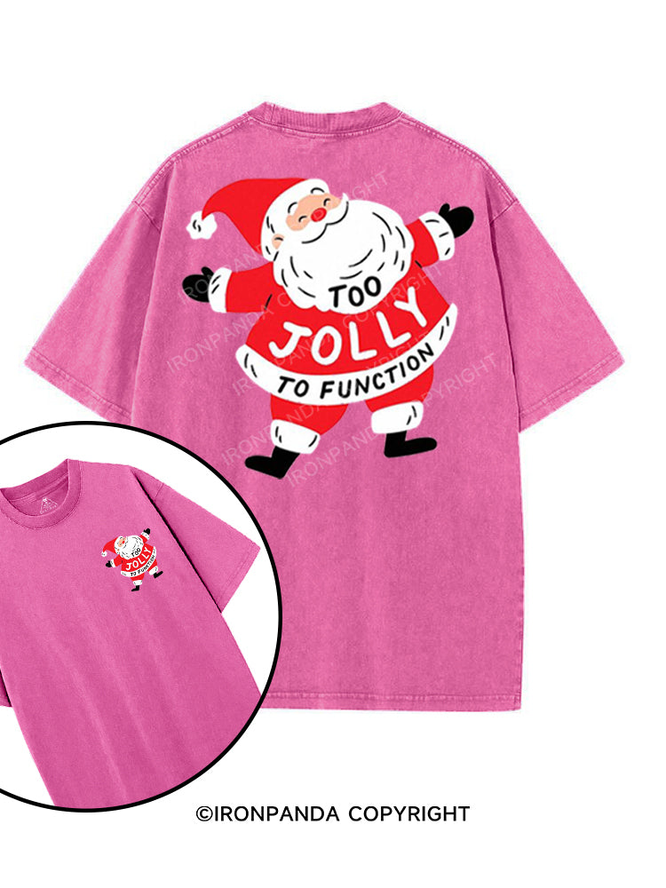 TOO JOLLY TO FUNCTION printed Gym Shirt