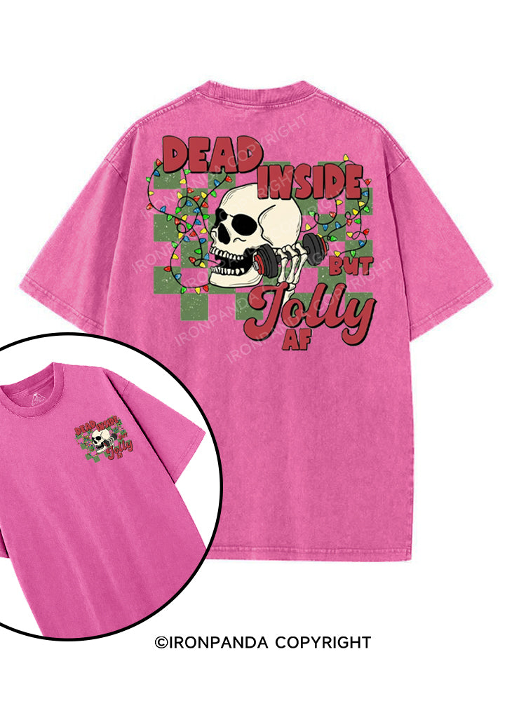 DEAD INSIDE BUT JOLLY AF printed Gym Shirt