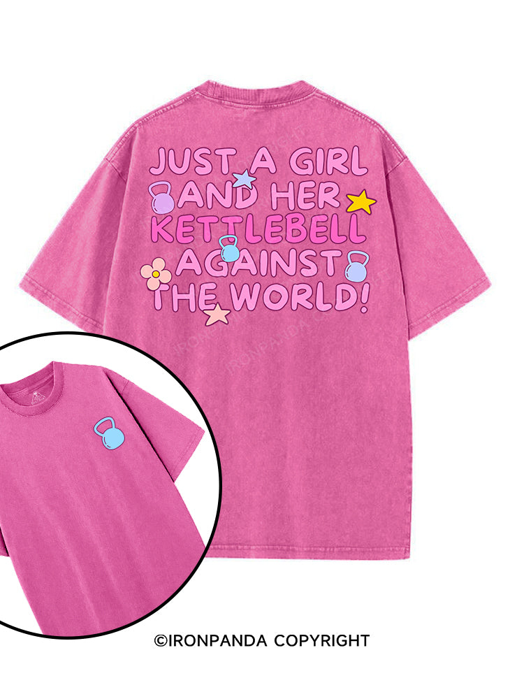 JUST A GIRL AND HER KETTLEBELL AGAINST THE WORLD printed Gym Shirt