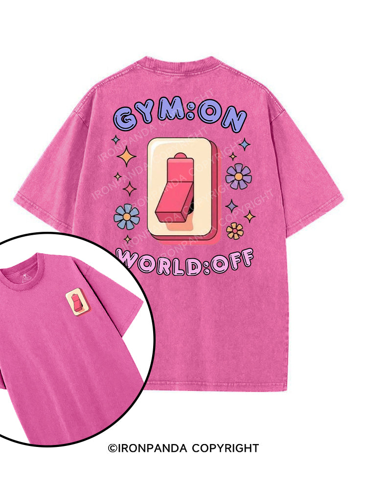 GYM：ON WORLD：OFF printed Gym Shirt