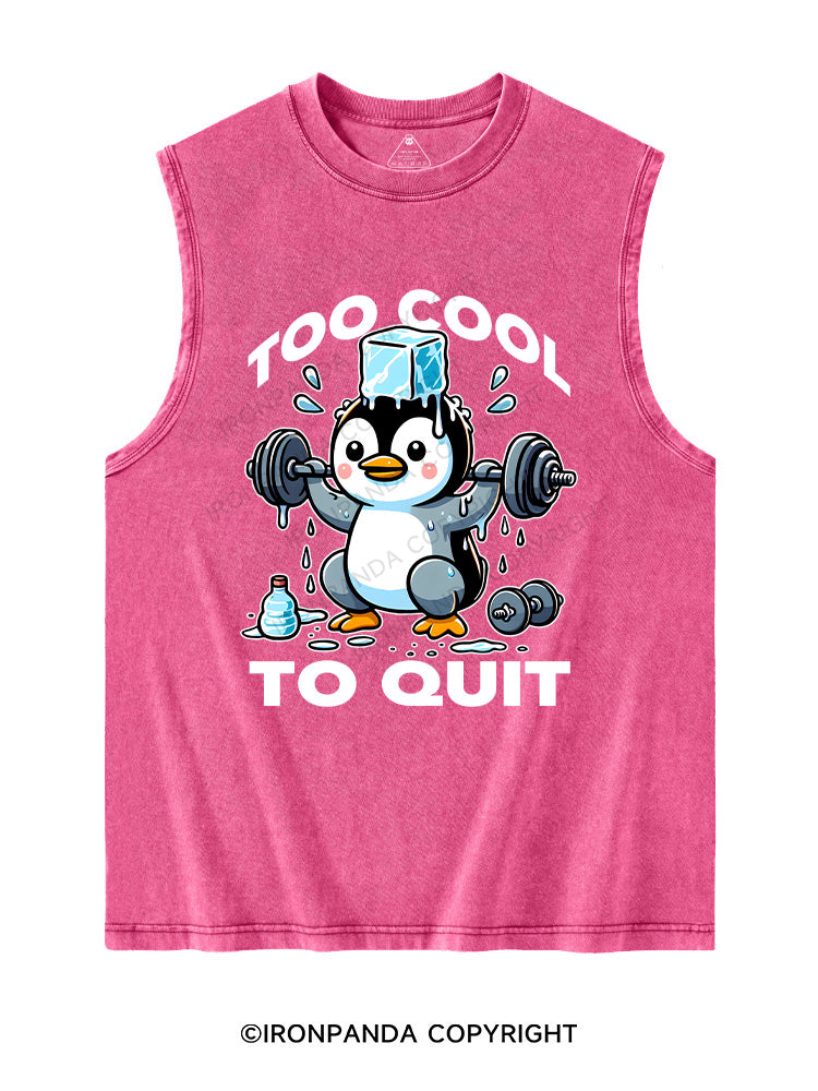 TOO COOL TO QUIT Washed Tank