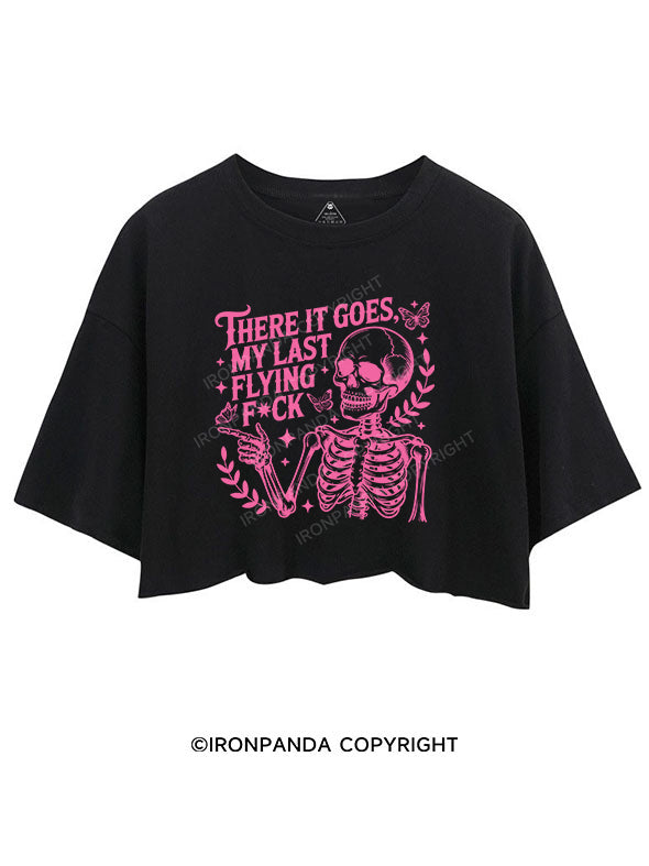 THERE IT GOES,MY LAST FLYING FUCK CROP TOPS