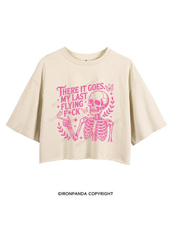 THERE IT GOES,MY LAST FLYING FUCK CROP TOPS