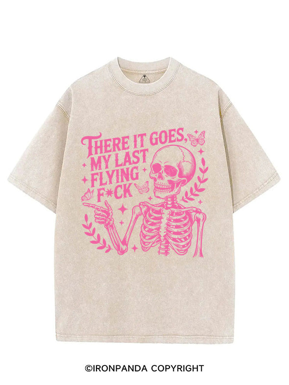 THERE IT GOES,MY LAST FLYING FUCK VINTAGE GYM SHIRT