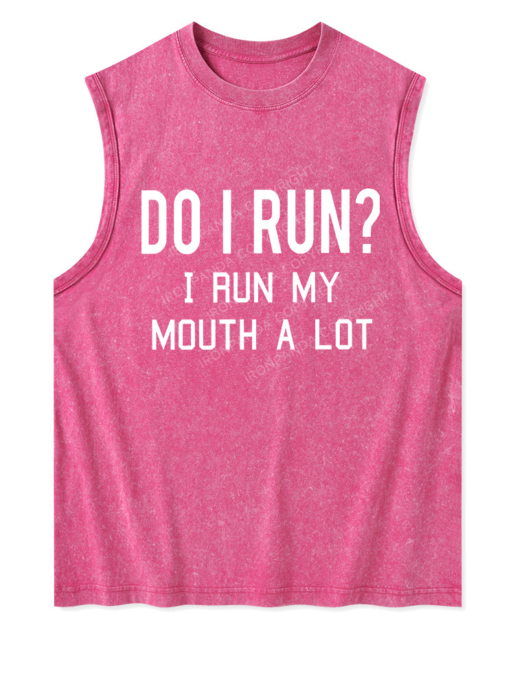 I RUN MY MOUTH Washed Tank