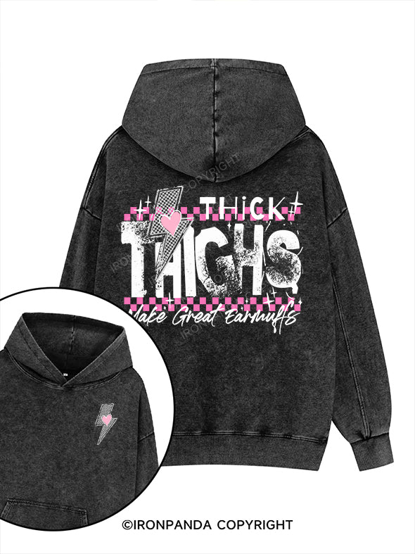 THICK THIGHS MAKE GREAT EARMUFFS Printed Washed Gym Hoodie