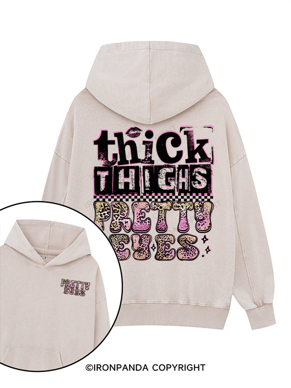 THICK THIGHS PRETTY EYES Printed Washed Gym Hoodie