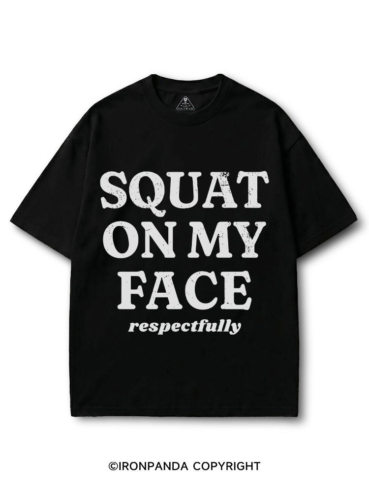 SQUAT ON MY FACE (respectfully) COTTON PUMP COVER