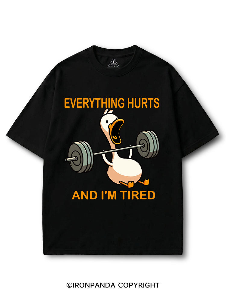 EVERYTHING HURTS AND I'M TIRED COTTON PUMP COVER