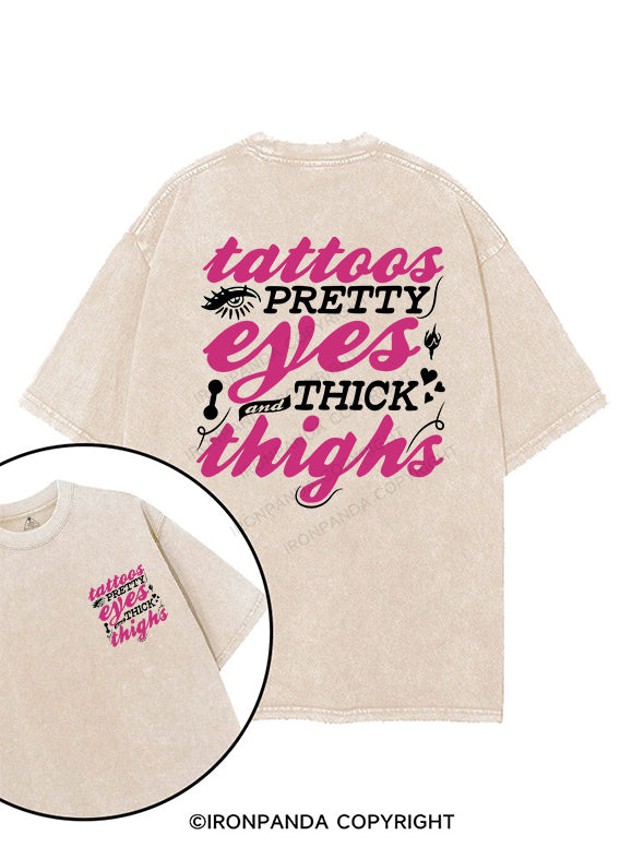 TATTOOS PRETTY EYES AND THICK THIGHS printed Gym Shirt