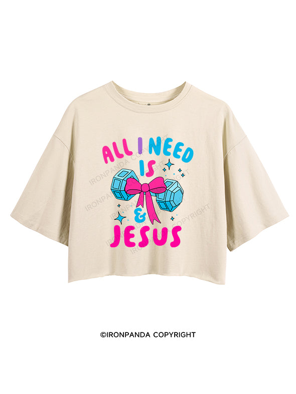 ALL I NEED IS MY WEIGHTS & JESUS CROP TOPS