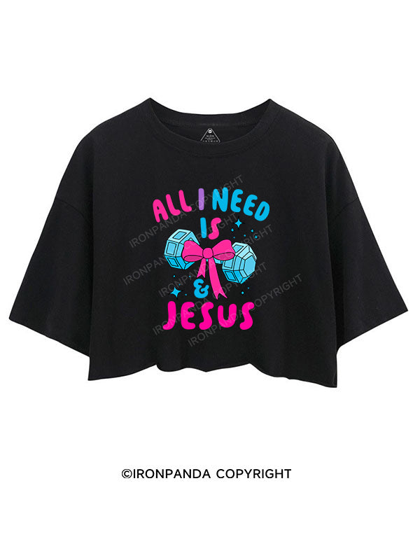 ALL I NEED IS MY WEIGHTS & JESUS CROP TOPS
