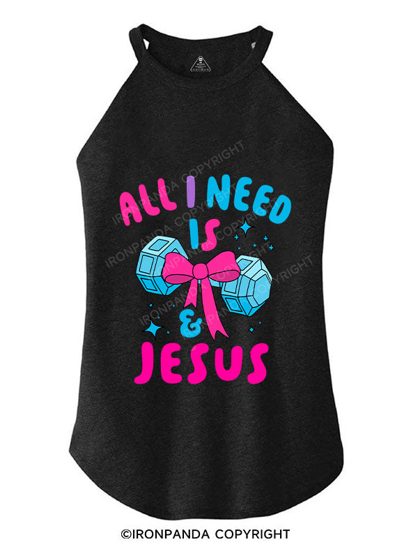 ALL I NEED IS MY WEIGHTS & JESUS TRI ROCKER COTTON TANK