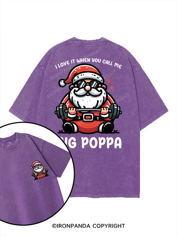 I love it when you call me Big Poppa printed Gym Shirt