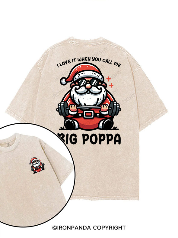 I love it when you call me Big Poppa printed Gym Shirt