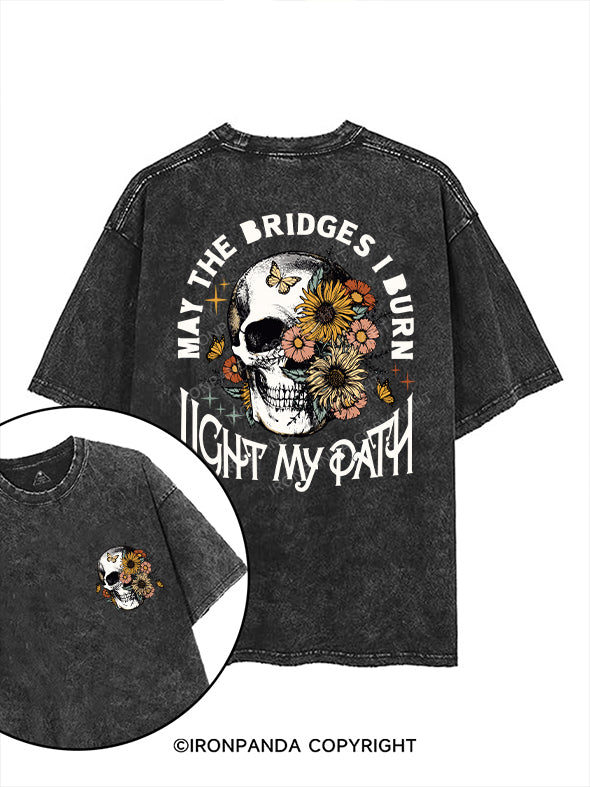 MAY THE BRIDGES I BURN LIGHT MY PATH printed Gym Shirt
