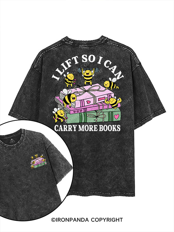 I LIFT SO I CAN CARRY MORE BOOKS printed Gym Shirt