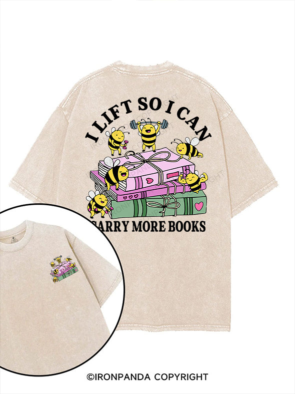I LIFT SO I CAN CARRY MORE BOOKS printed Gym Shirt