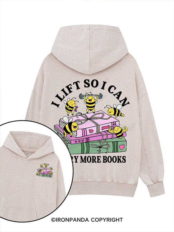 I LIFT SO I CAN CARRY MORE BOOKS Printed Washed Gym Hoodie