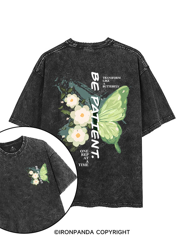 BE PATIENT. printed Gym Shirt