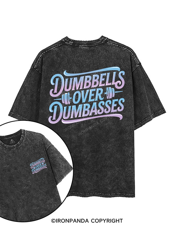 DUMBBELLS OVER DUMBASSES printed Gym Shirt