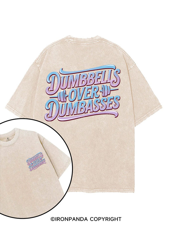 DUMBBELLS OVER DUMBASSES printed Gym Shirt