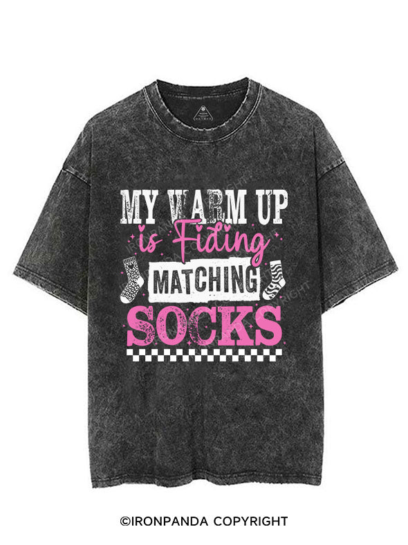 MY WARM UP IS FINDING MATCHING SOCKS VINTAGE GYM SHIRT