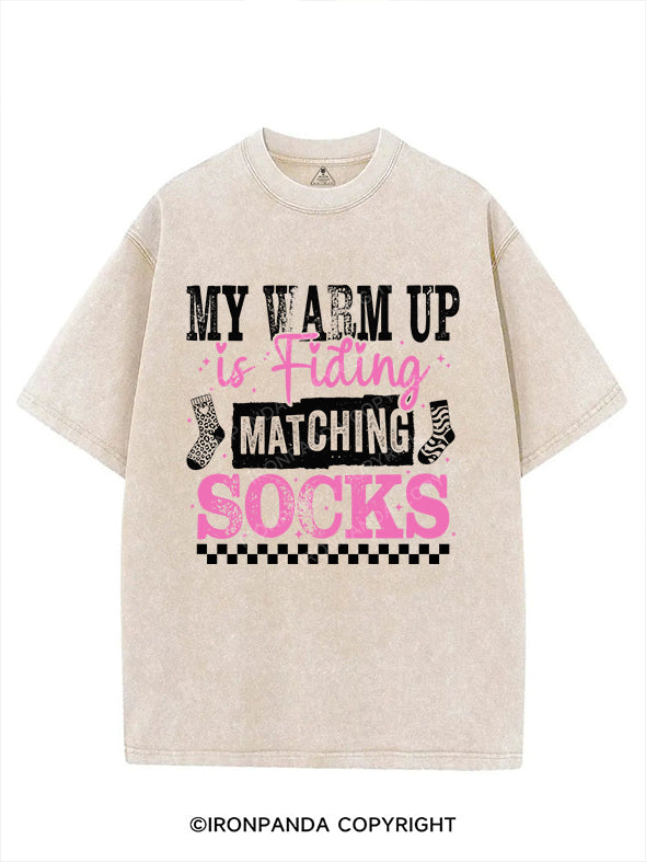 MY WARM UP IS FINDING MATCHING SOCKS VINTAGE GYM SHIRT