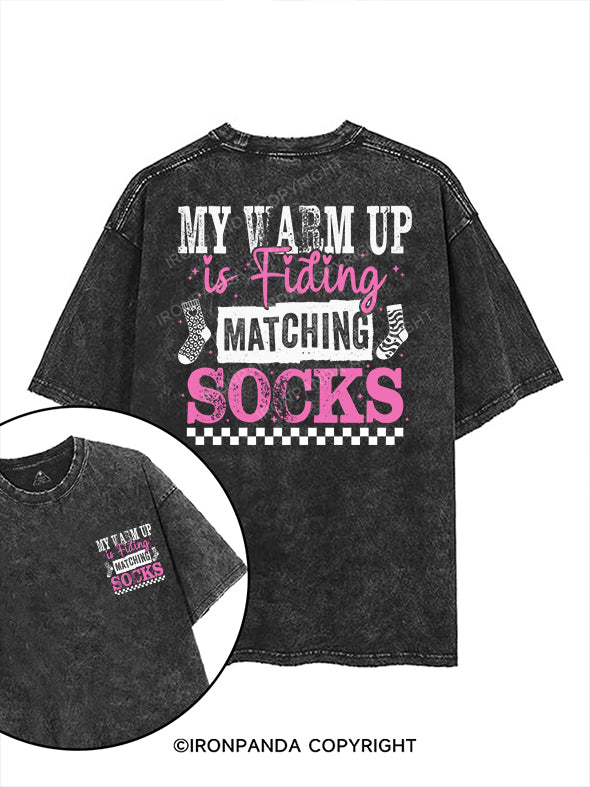 MY WARM UP IS FINDING MATCHING SOCKS printed Gym Shirt