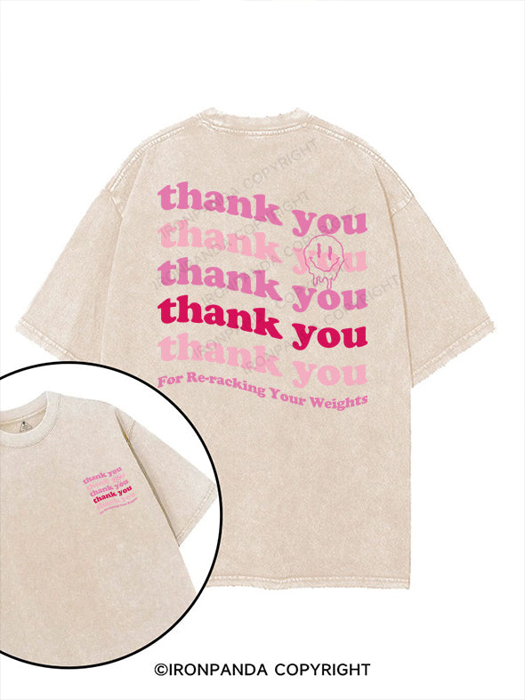 Thank you For Re-racking Your Weights printed Gym Shirt