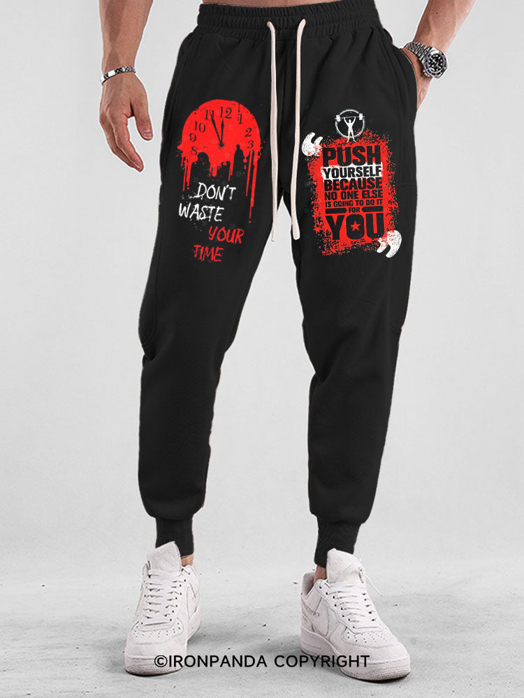 DON’T WASTE YOUR TIME JOGGER PANTS