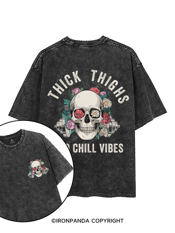 THICK THIGHS AND CHILL VIBES printed Gym Shirt