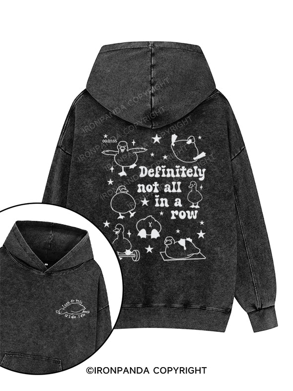 DEFINITELY NOT ALL IN A ROW Printed Washed Gym Hoodie