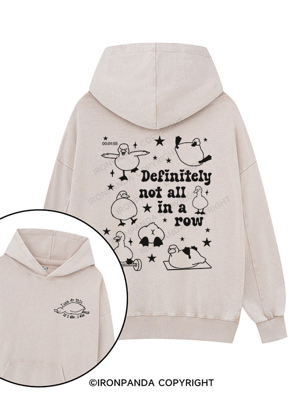 DEFINITELY NOT ALL IN A ROW Printed Washed Gym Hoodie