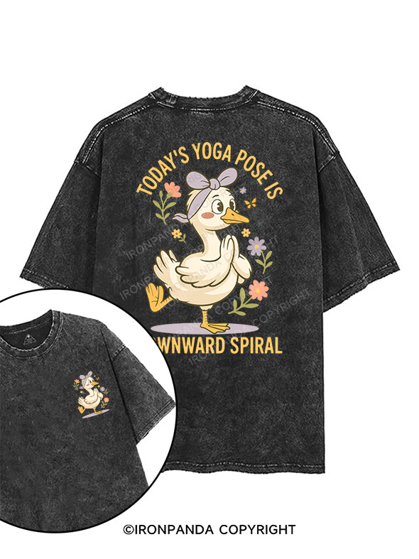 TODAY’S YOGA POSE IS DOWNWARD SPIRAL printed Gym Shirt