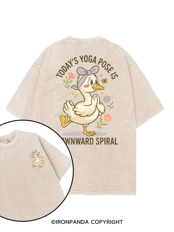 TODAY’S YOGA POSE IS DOWNWARD SPIRAL printed Gym Shirt