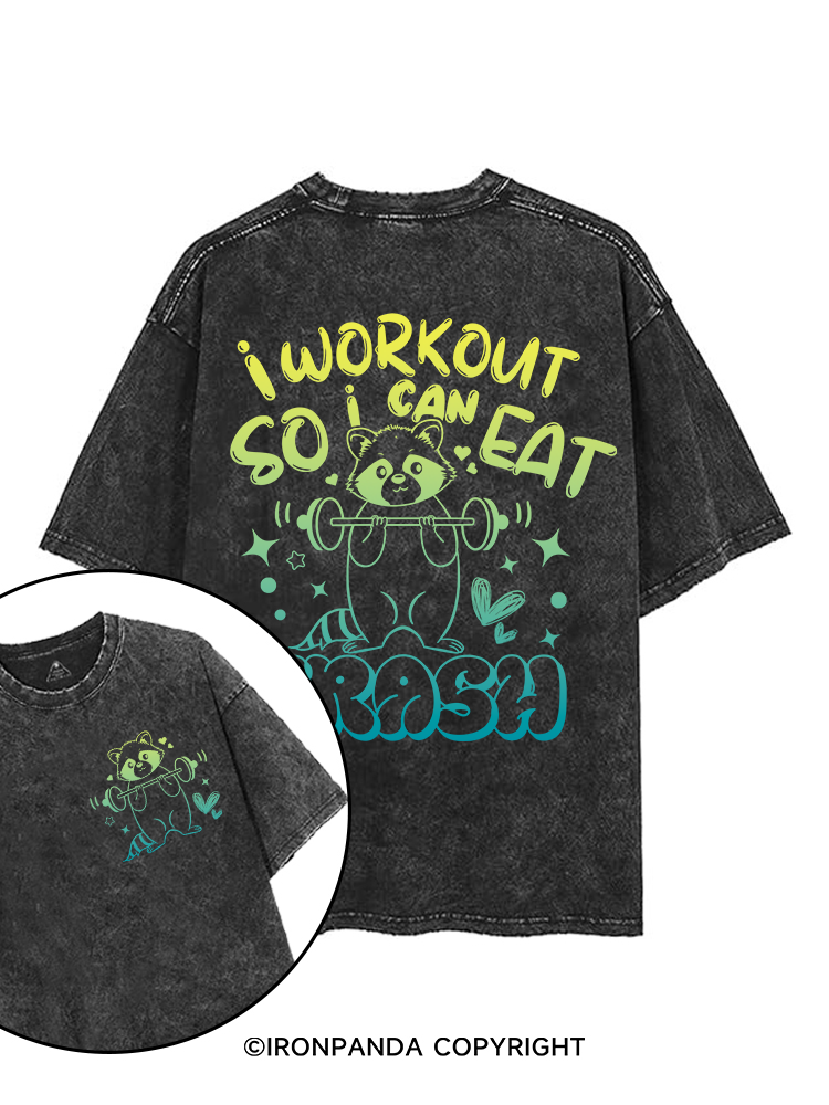 I WORKOUT SO I CAN EAT TRASH printed Gym Shirt
