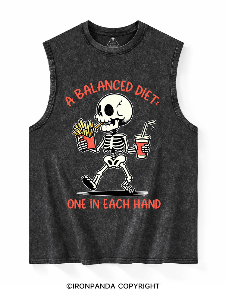 A BALANCED DIET ONE IN EACH HAND Washed Tank