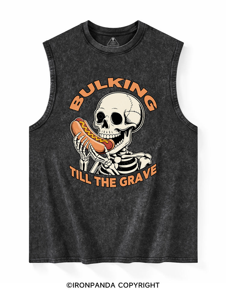 BULKING TILL THE GRAVE Washed Tank