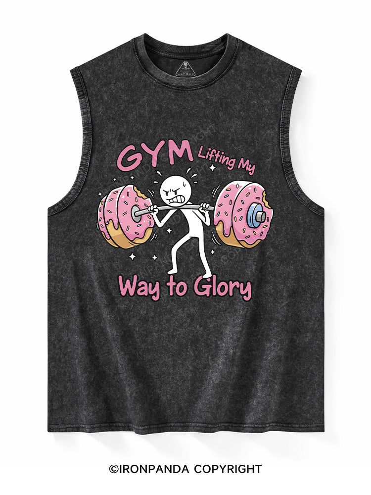 GYM Lifting My Way to Glory Washed Tank