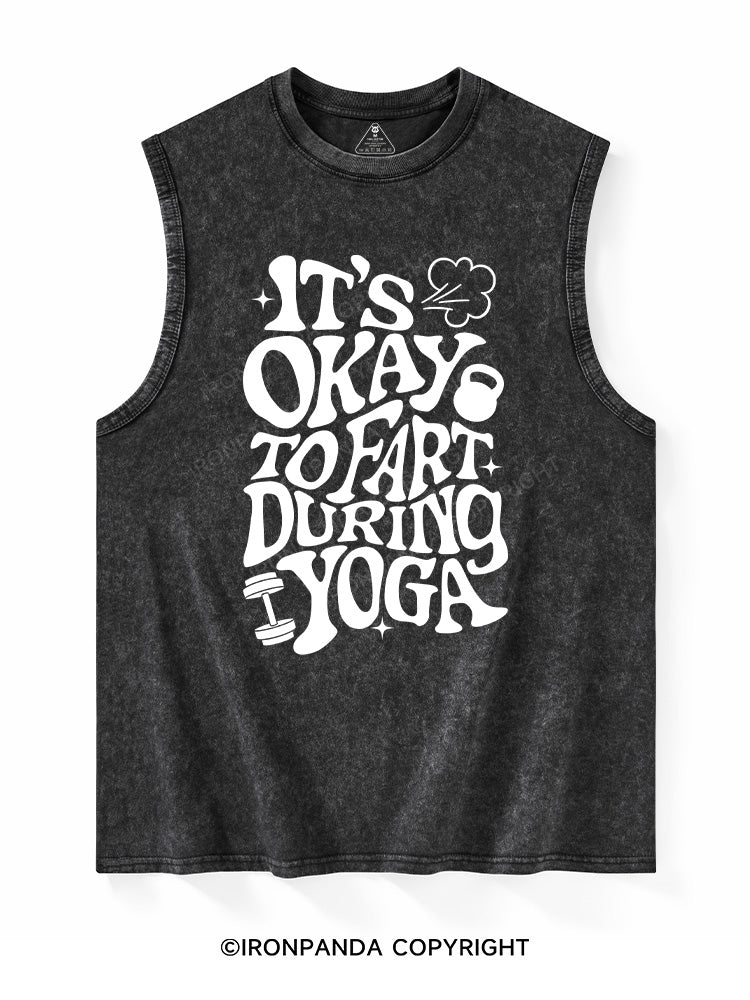 IT'S OKAY TO FART DURING YOGA Washed Tank