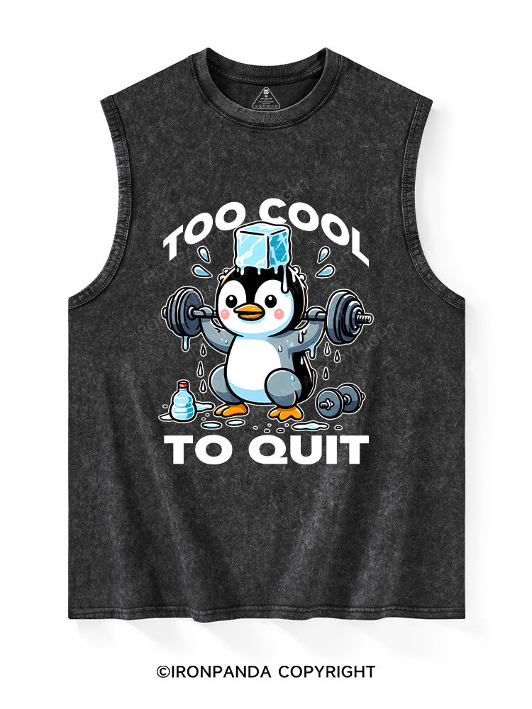 TOO COOL TO QUIT Washed Tank