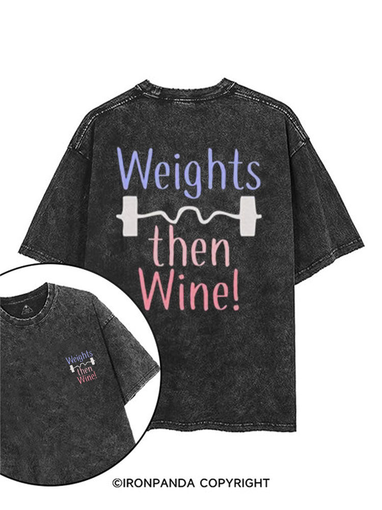 Weights then Wine! printed Gym Shirt