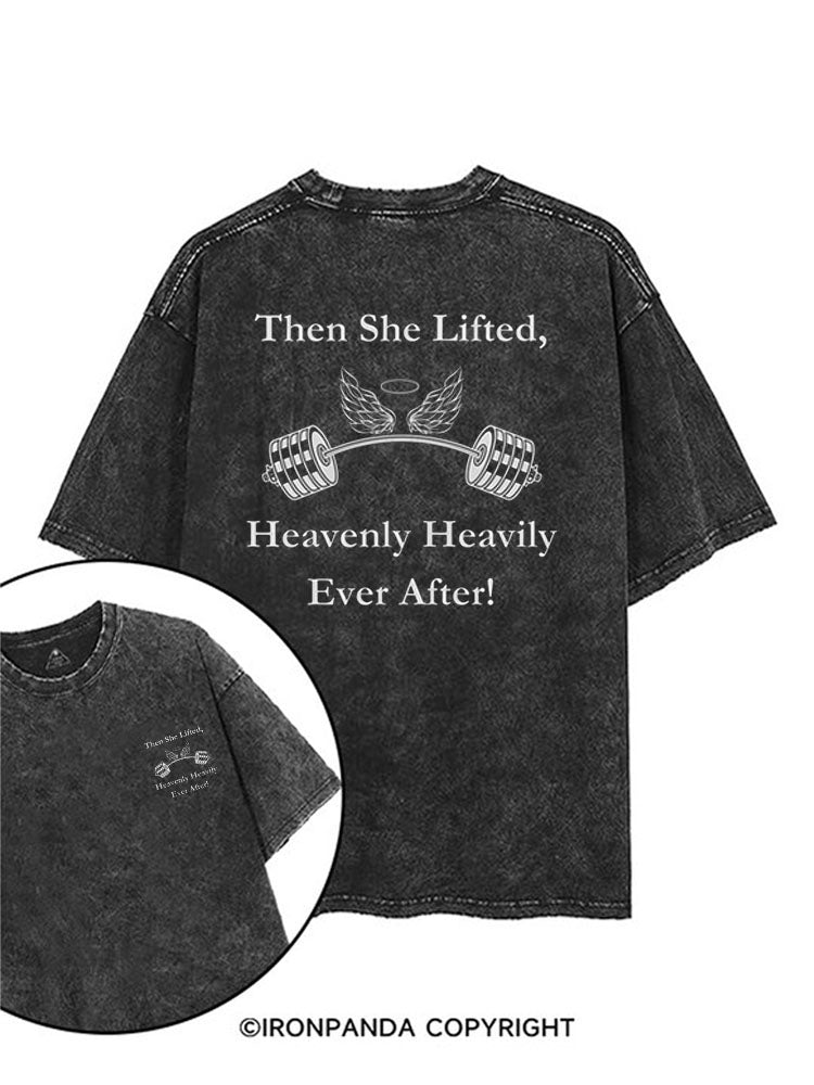 Then She Lifted Heavenly Heavily Ever After! printed Gym Shirt